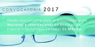 Convocatoria 2017. Sistema de Clasificación de Revistas Mexicanas de Ciencia y Tecnología